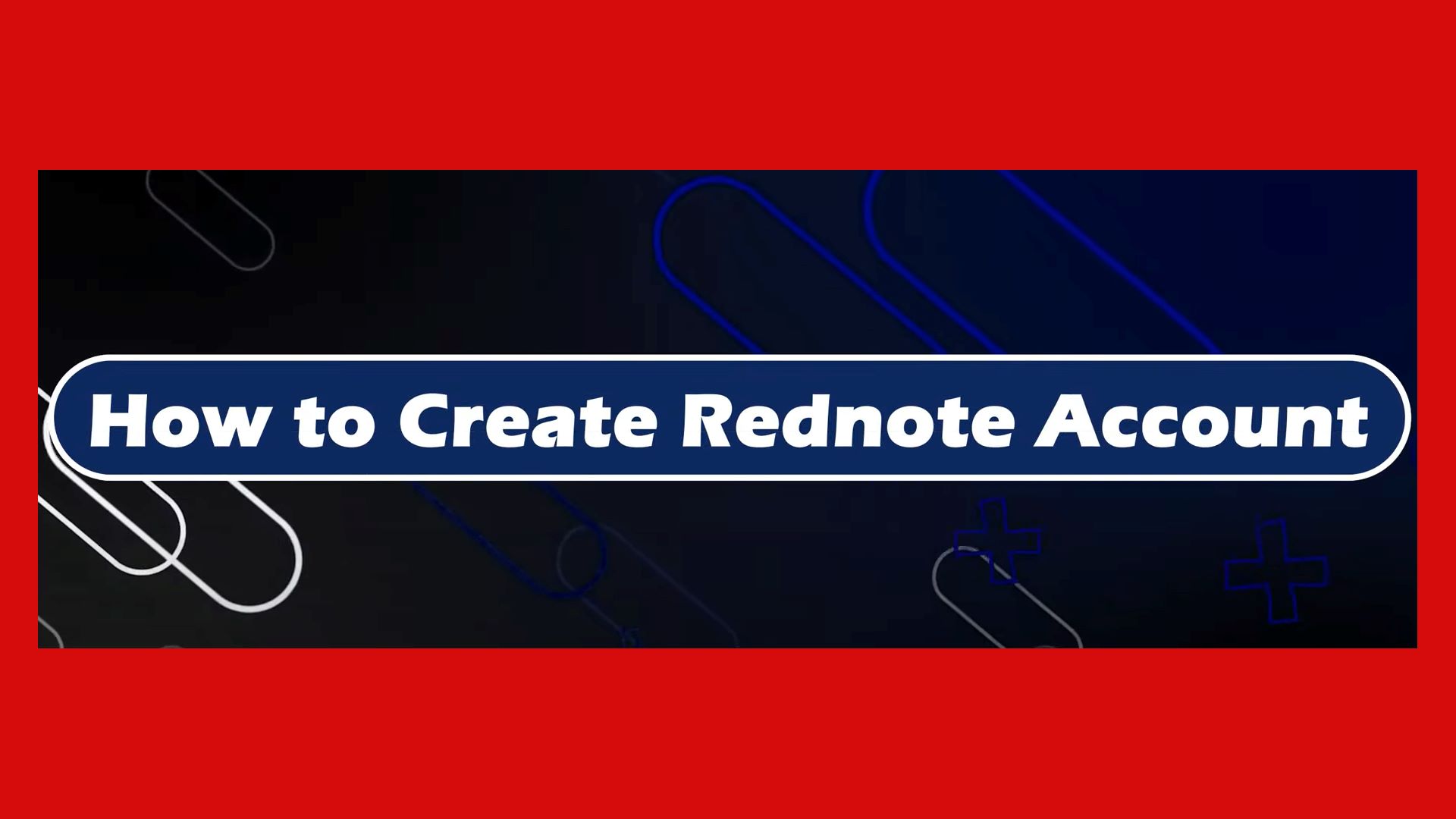 Complete Guide to Red Note App Sign Up for New Users